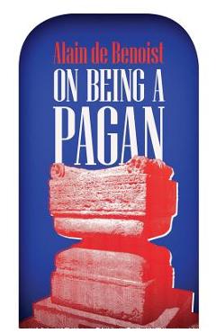 On Being a Pagan - Alain De Benoist - Imagine 1