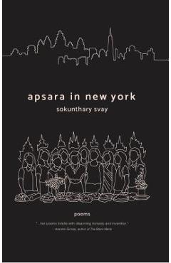Apsara in New York - Sokunthary Svay