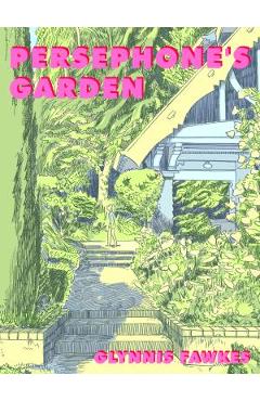 Persephone\'s Garden - Glynnis Fawkes