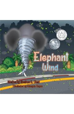 Elephant Wind: A Tornado Safety Book - Heather L. Beal