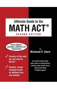 Ultimate Guide to the Math ACT - Richard F. Corn