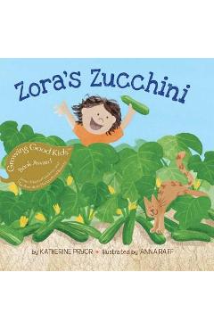Zora\'s Zucchini - Katherine Pryor