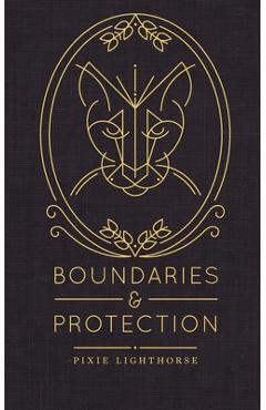 Boundaries & Protection - Pixie Lighthorse