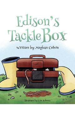 Edison\'s Tackle Box - Meghan Colvin