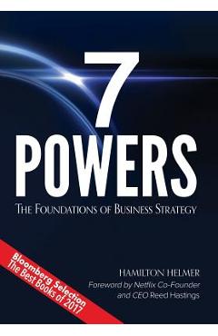 7 Powers: The Foundations of Business Strategy - Hamilton Helmer