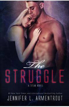 The Struggle - Jennifer L. Armentrout