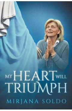 My Heart Will Triumph - Mirjana Soldo