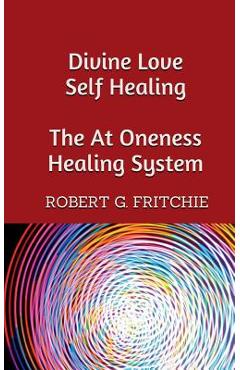 Divine Love Self Healing - Robert G. Fritchie