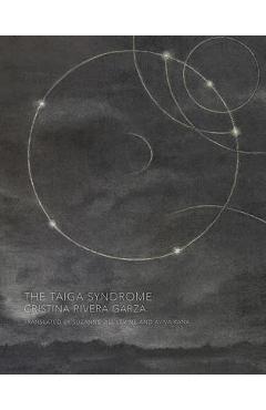 The Taiga Syndrome - Cristina Rivera Garza
