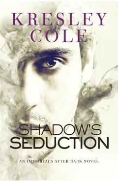 Shadow\'s Seduction - Kresley Cole