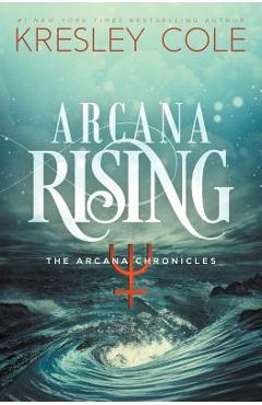 Arcana Rising - Kresley Cole