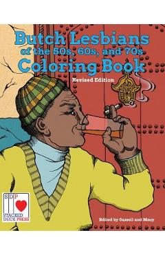 The Butch Lesbians of the \'50s, \'60s, and \'70s Coloring Book - Jon Macy