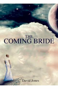 The Coming Bride - David Jones