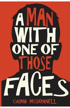 A Man With One of Those Faces - Caimh Mcdonnell