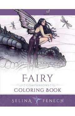Fairy Companions Coloring Book: Fairy Romance, Dragons and Fairy Pets - Selina Fenech