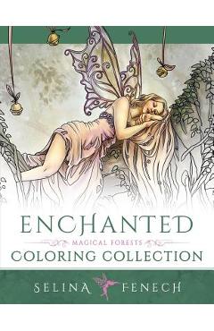Enchanted - Magical Forests Coloring Collection - Selina Fenech