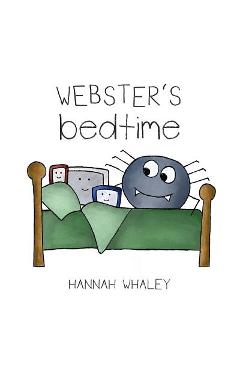 Webster\'s Bedtime - Hannah Whaley