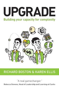 Upgrade: Building your capacity for complexity - Richard Boston