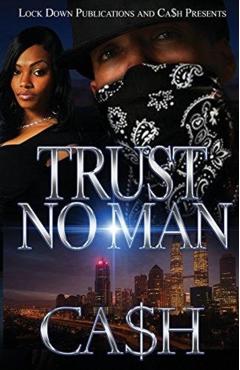 Trust No Man 1 - Ca$h