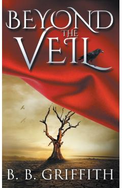 Beyond the Veil (Vanished, #2) - B. B. Griffith