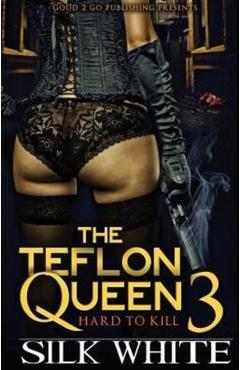 The Teflon Queen PT 3 - Silk White