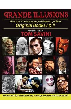 Grande Illusions: Books I & II - Tom Savini