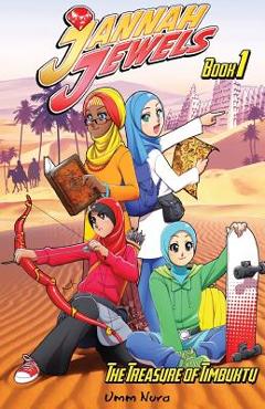 Jannah Jewels Book 1: The Treasure of Timbuktu - Umm Nura