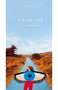 Angelus: Experiential Chakra Workbook - Erica Jago