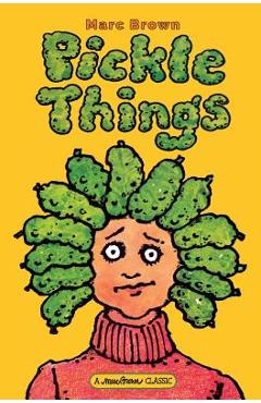 Pickle Things - Marc Brown