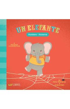 Un Elefante: Numbers-Numeros: Numbers- Numeros - Patty Rodriguez