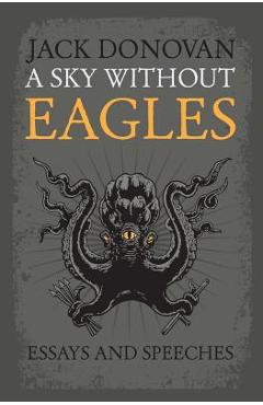 A Sky Without Eagles - Jack Donovan