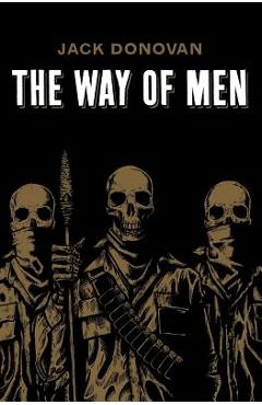 The Way of Men - Jack Donovan