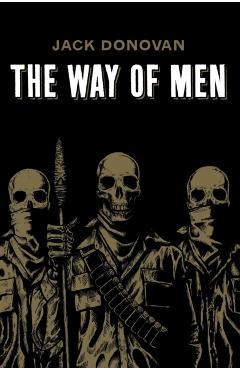 The Way of Men - Jack Donovan