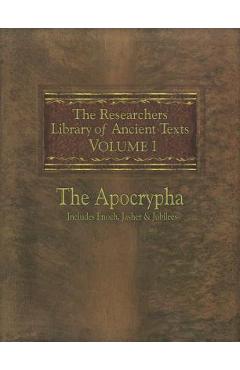 The Researchers Library of Ancient Texts: Volume One -- The Apocrypha Includes the Books of Enoch, Jasher, and Jubilees - Thomas Horn