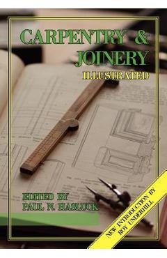 Carpentry and Joinery Illustrated - Paul N. Hasluck