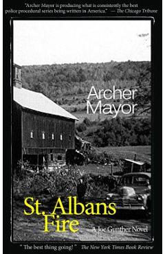 St. Alban\'s Fire: A Joe Gunther Novel - Archer Mayor