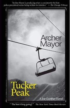 Tucker Peak: A Joe Gunther Novel - Archer Mayor
