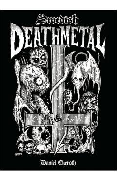 Swedish Death Metal - Daniel Ekerot