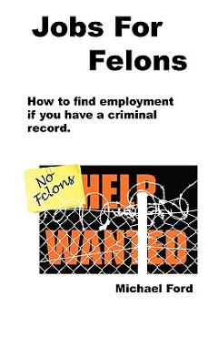 Jobs For Felons