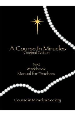 Course in Miracles: Includes Text, Workbook for Students, Manual for Teachers) (H) - Helen Schucman
