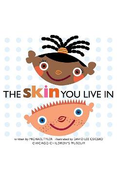 The Skin You Live in