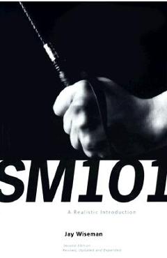 SM 101: A Realistic Introduction - Jay Wiseman