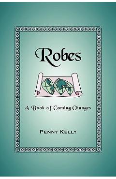 Robes - Penny Kelly