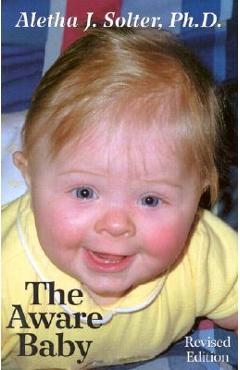 The Aware Baby - Aletha Jauch Solter