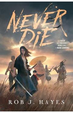 Never Die - Rob J. Hayes