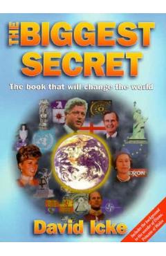 The Biggest Secret: The Book That Will Change the World - David Icke