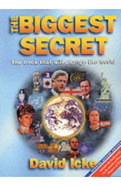 The Biggest Secret: The Book That Will Change the World - David Icke