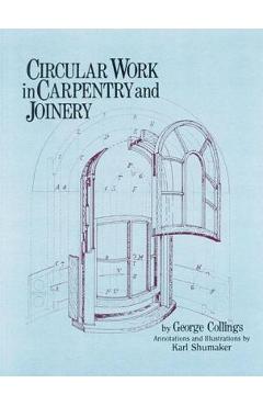 Circular Work in Carpentry and Joinery - George Collings
