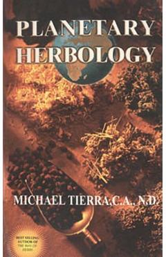 Planetary Herbology - Michael Tierra