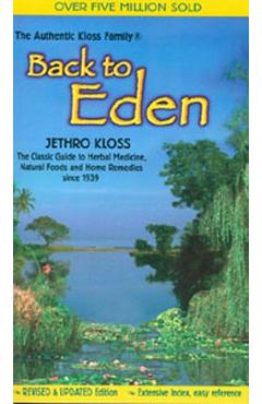 Back to Eden Trade Paper Revised Edition - Jethro Kloss